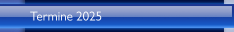 Termine 2025